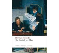The Confidence-Man: His Masquerade (Oxford World’s Classics)