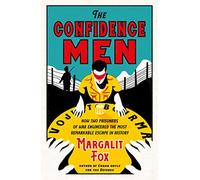 The Confidence Men: How Two Prisoners of War Engineered the Most Remarkable Escape in History (Serpent's Tail Classics)