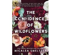 The Confidence of Wildflowers: Wildflower Duet: Volume 1 (Wildflower Series)