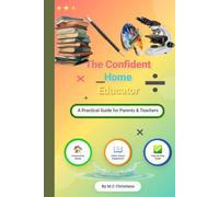 The Confident Home Educator: Math WorkBook K-2 (The Confident Home Educator: A Practical Guide)
