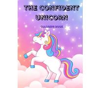 The Confident Unicorn Coloring Book