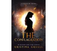 The Conflagration: Book Four of the In Blood and Fire Series