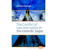 The Conflict of Law and Justice in the Icelandic Sagas: 21 (Value Inquiry Book Series, 21)