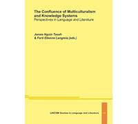 The Confluence of Multiculturalism and Knowledge Systems. Perspectives in Language and Literature Perspectives in Language and Literature