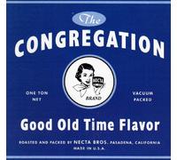 The Congregation - Good Old Time Flavor (UK Import)