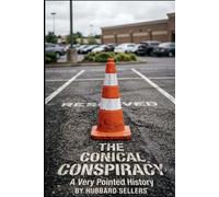 The Conical Conspiracy: A Very Pointed History