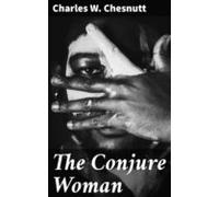 The Conjure Woman (ebook)