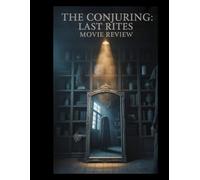 The Conjuring: Last Rites Movie Review: Ein inoffizieller Begleiter zum letzten Spuk der Warrens