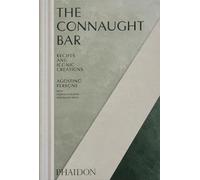 The Connaught Bar: Recipes and Iconic Creations (FOOD-COOK)