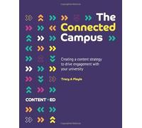 The Connected Campus: Creating a content strategy to drive engagement with your university