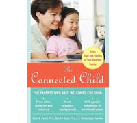 The Connected Child: Bring hope and healing to your adoptive family (FAMILY & RELATIONSHIPS)