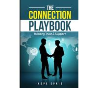 The Connection Playbook: Building Trust & Support (The Emotional Intelligence Series)
