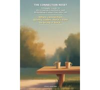 The Connection Reset: A Simple Guide to Overcoming Loneliness and Rebuilding Connection After 60 (The After Sixty Series)
