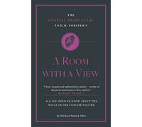 The Connell Short Guide To E. M. Forster's A Room with a View