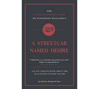 The Connell Short Guide To Tennesee Williams's A Streetcar Named Desire