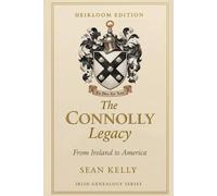The Connolly Family Legacy: From Ireland to America