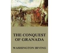 The Conquest Of Granada (ebook)