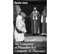 The Conquest Of Plassans (la Conquête De Plassans) (ebook)