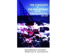 The Conquest of the Philippines by the United States 1898-1925