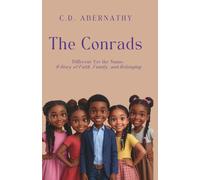 THE CONRADS: Different Yet the Same: A Story of Faith, Family, and Belonging