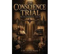 The Conscience Trial: 9 (The Cross Examination)