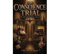 The Conscience Trial: 9 (The Cross Examination)