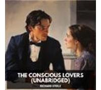 The Conscious Lovers (unabridged) (audiolibro)