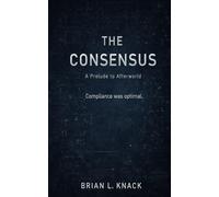 The Consensus: A Prelude to Afterworld (The Imperium Records)