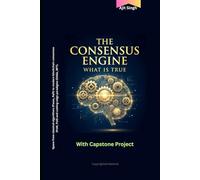 The Consensus Engine: What is True