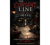 The Consent Line: A Blackwater Asylum Horror