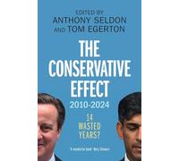 The Conservative Effect, 2010-2024: 14 Wasted Years?