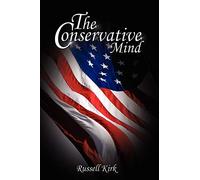 The Conservative Mind: From Burke to Eliot