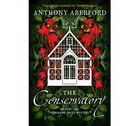 The Conservatory (The Aunt Lily Yorkshire Dales Mysteries)