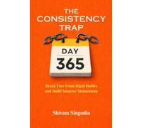 The Consistency Trap: Why Doing It Every Day Might Be Holding You Back