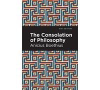 The Consolation of Philosophy (Mint Editions)