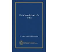 The Consolations of a critic