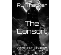 The Consort: Within Her Shadow