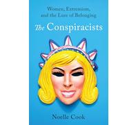 The Conspiracists: Women, Extremism, and the Lure of Belonging
