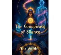 The Conspiracy of Silence II