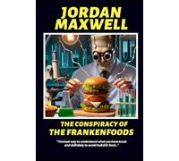 THE CONSPIRACY OF THE FRANKENFOODS: THE CLUB OF THE ISLES