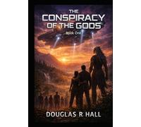 The Conspiracy Of The Gods: A Retelling of Eden