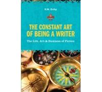 The Constant Art Of Being A Writer (ebook)