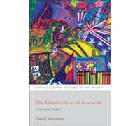 The Constitution of Australia: A Contextual Analysis: 4 (Constitutional Systems of the World)