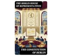 The Constitution Of Berlin (ebook)