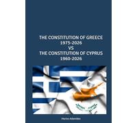 THE CONSTITUTION OF GREECE 1975-2026 VS THE CONSTITUTION OF CYPRUS 1960-2026