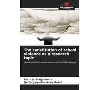 The constitution of school violence as a research topic