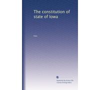The constitution of state of Iowa