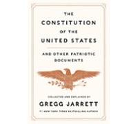 The Constitution Of The United States And Other Patriotic Documents (e