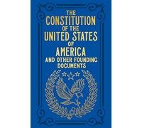 The Constitution of the United States of America and Other Founding Documents: Gilded Pocket Edition (Arcturus Ornate Classics)