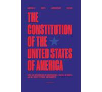 The Constitution of the United States of America: Beautiful Modern Design Paperback Edition with the Declaration of Independence, Bill of Rights and All Amendments | America 250